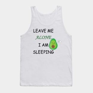 Leave Me Alone I Am Sleeping Tank Top